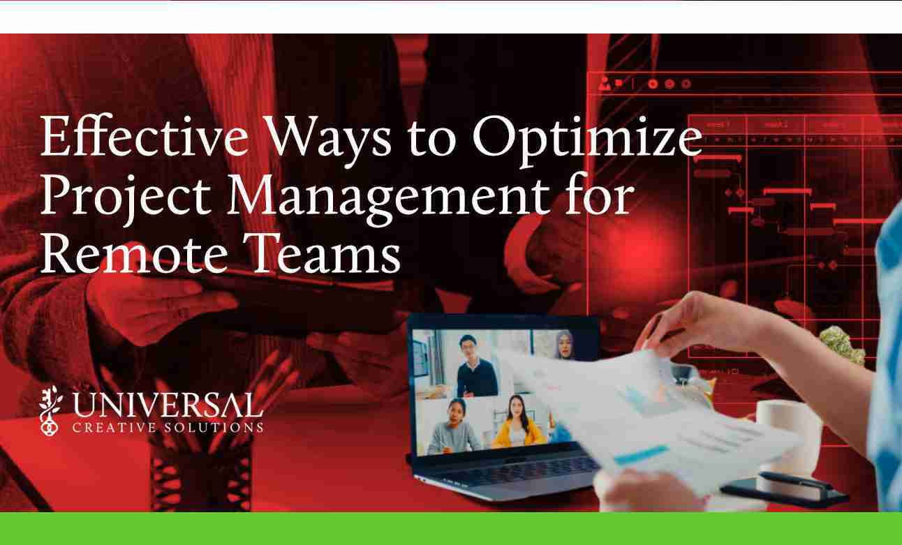 Effective Ways to Optimize Project Management for Remote Teams